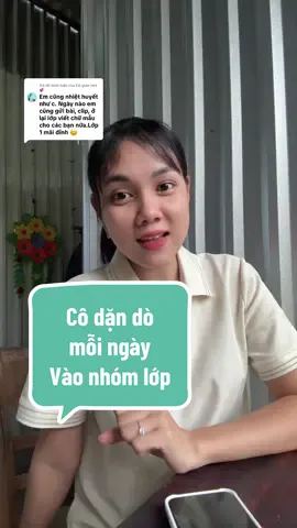 Trả lời @Cô giáo nhỏ 💞  Chịu khó mỗi ngày 1 tí để tạo thuận lợi cho cả 3 bên: giáo viên- học sinh- phụ huynh #giaovien #giaovientieuhoc #lop1 