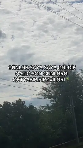 #saylıgünlər🥲💂‍♂️ #oktyabırpirzivleri💂‍♂️🇦🇿 