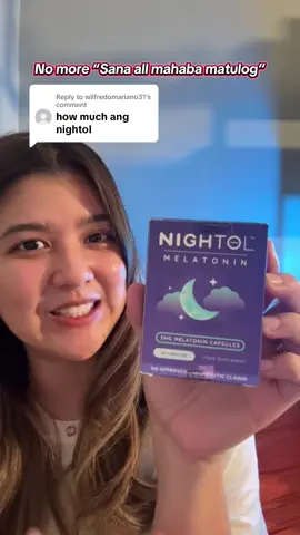 Replying to @wilfredomariano31 Hello 10 hours of sleep 😴 no more puyat at insomnia #NIGHTOL @NightolPH 