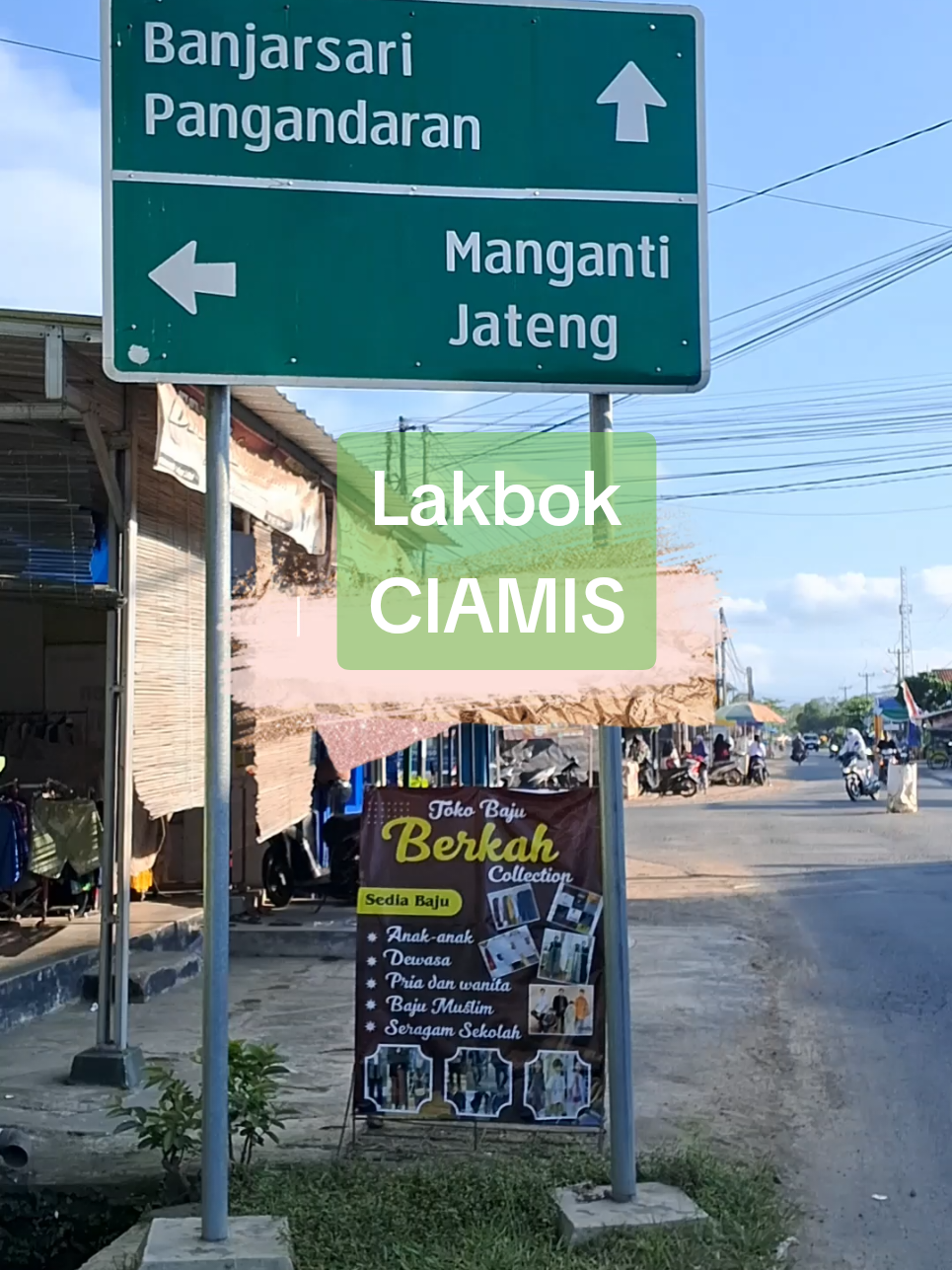Warga Lakbok yg diperantauan sudah rindukah dengan kampung halaman ? 📍 Lakbok, Ciamis Jawa Barat #ciamis #lakbok #kampunghalaman #pasar #rindurumah 