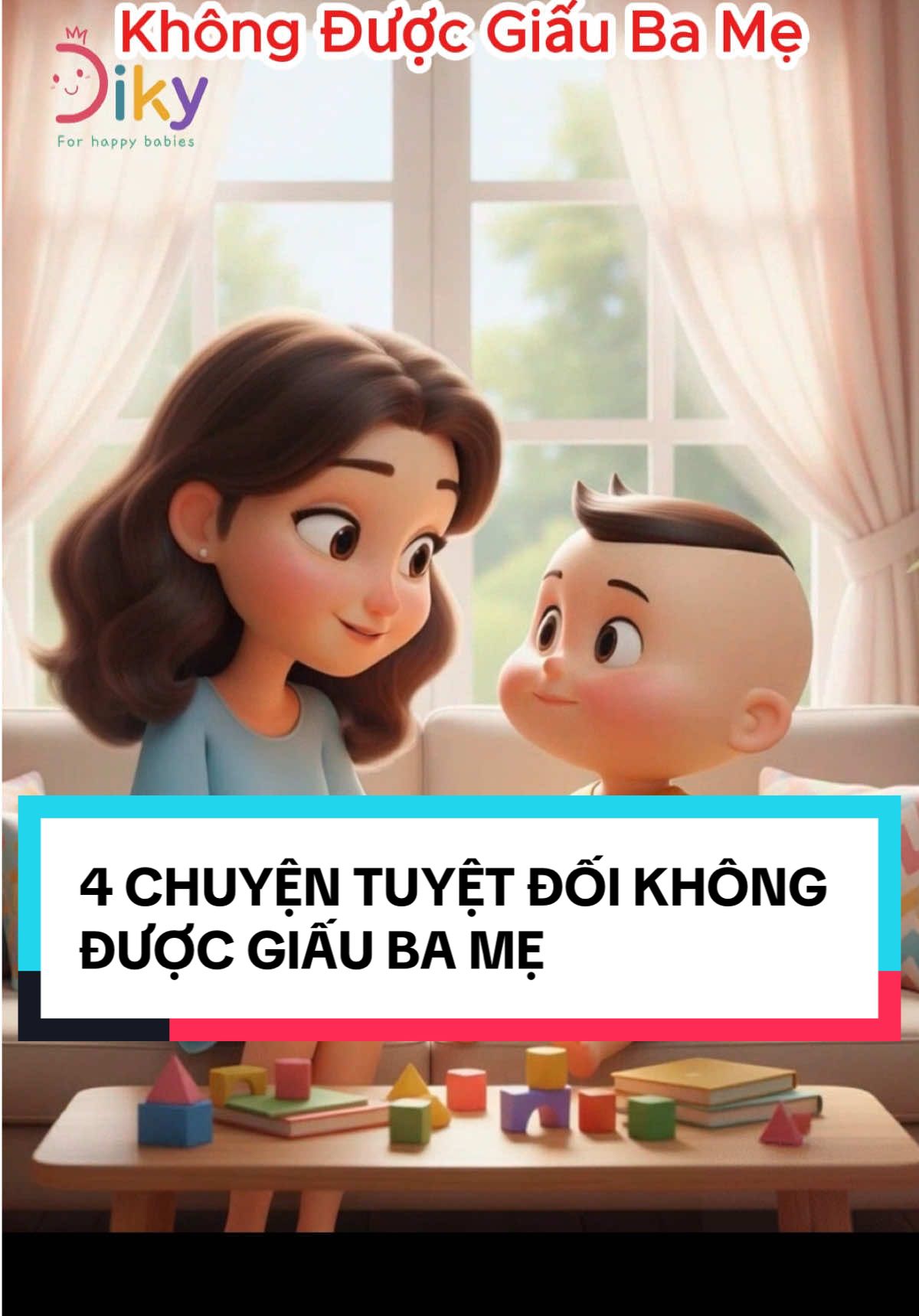 4 Chuyện Tuyệt Đối Không Được Giấu Ba Mẹ. ⚠️Cha Mẹ Nhất Định Phải Dạy Con 4 Điều Này Để Giữ An Toàn cho con.   👉Chỉ cần giấu 1 lần cũng nguy hiểm.  Hãy xem ngay video cùng DIKY để bảo vệ con tốt nhất ba mẹ nhé! #NuoiConThongThai #DikyVietnam #AnToanChoTre#ChaMeNenBiet#DayConDungCach