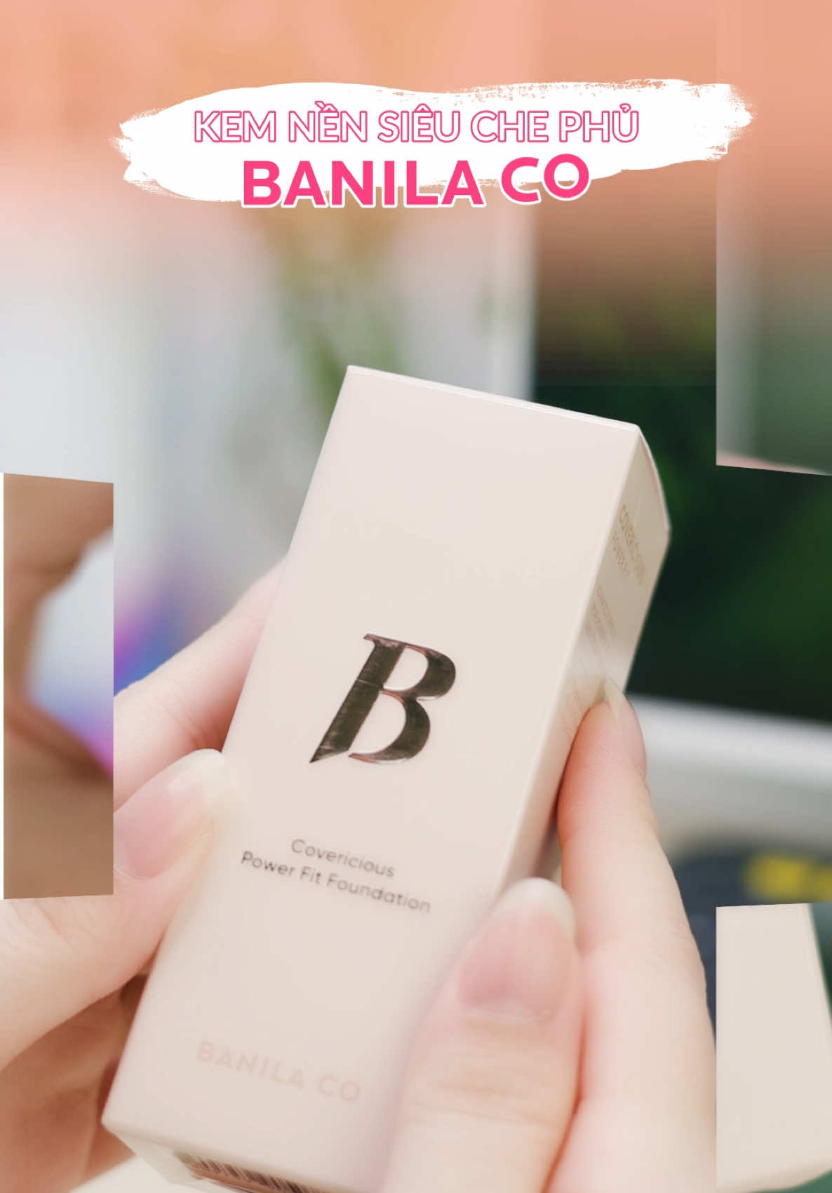 Kem nền siêu che phủ BANILACO yêu thích của mình hihi @BANILA CO VIETNAM #banilacovn #kemnenbanilaco #makeup #trangdiem #makeuptips 