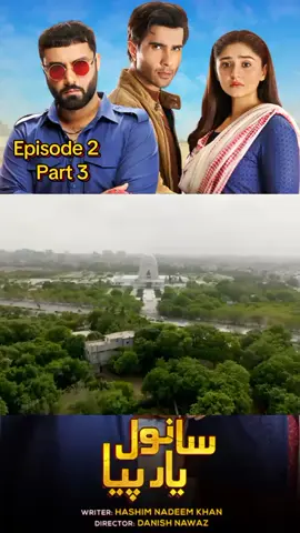 Sanwal Yaar Piya Episode 2 Part 3 | Feroze Khan Ahmed Ali Akbar And Dur e Fishan Saleem |  New Drama |  #sanwalyaarpiya #newdrama #pakistanidrama #episode2 #harpalgeo 