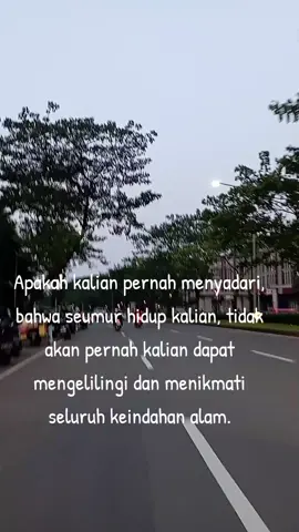 Berbagi waktu dengan alam, kau akan tau siapa dirimu yang sebenarnya.