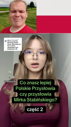 Replying to @Agata Chcecie część 3? #dlaciebie #dc #coznaszlepiej #przysłowia #mirekstabinski 