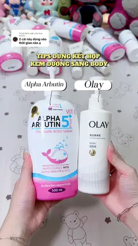 Trả lời @Hoa GucCi✨ Cách kết hợp dùng kem body lotion Olay B3 và Alpha Arbutin✨ mí bà tham khảo nhenn🛒🛒🛒 #kemduongtrangda #olay #olayb3 #alphaarbutin #kemolay 