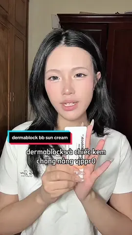 sau chiếc kem chống nắng hồng sợ ơi sợ thì quả này của dermablock ô cê la hơn hẳn nha hêh #bbsuncream #kemchongnang #dermablock #dermablockbycellfusionc #toneup 