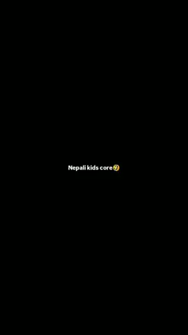Nepali kids core🤣😆#nepal #contentcreators 