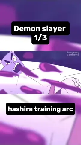 Hashira training arc 1/3#kimetsunoyaiba #demonslayer #foryoupage #fyp 
