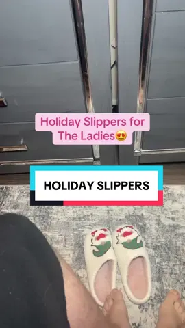 Holiday slippers for the ladies#slippers#holidayslippers#TikTokShopCreatorPicks#tiktokshoprestock#tiktokshopblackfriday 