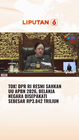 DPR RI menyetujui RUU APBN 2026 menjadi Undang Undang. Artinya belanja Indonesia tahun 2026 sebesar Rp3.842 triliun. #liputan6 #liputan6sctv #newssctv #fypage #trending #fyppage #beritaterbaru #beritatiktok #trend #viral #berita #fypdong #fypシ゚ #fyp