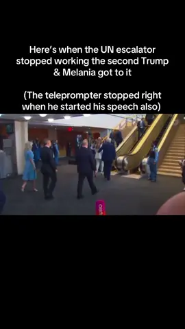 Here’s when the UN escalator stopped working the second Trump & Melania got to it  (The teleprompter stopped right when he started his speech also) 