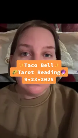 @tacobell Taco Bell Tarot Reading :: 9•23•2025 ✨🌮🔮 your past may bite and something is not as it seems - be on the lookout (this is all a joke; live más how you see fit)