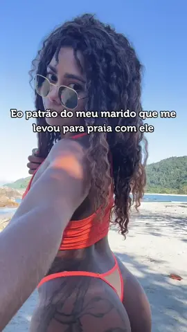 Eo patrão do meu marido que me levou para praia com ele