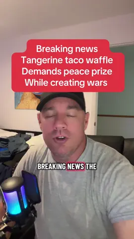 Breaking news Tangerine taco waffle is at the United Nations right now demanding the Nobel peace prize while creating wars across the world #breakingnews #nobelprize #unitednations 