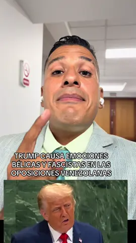 TRUMP CAUSA EMOCIONES BÉLICAS Y FASCISTAS EN LAS OPOSICIONES VENEZOLANAS