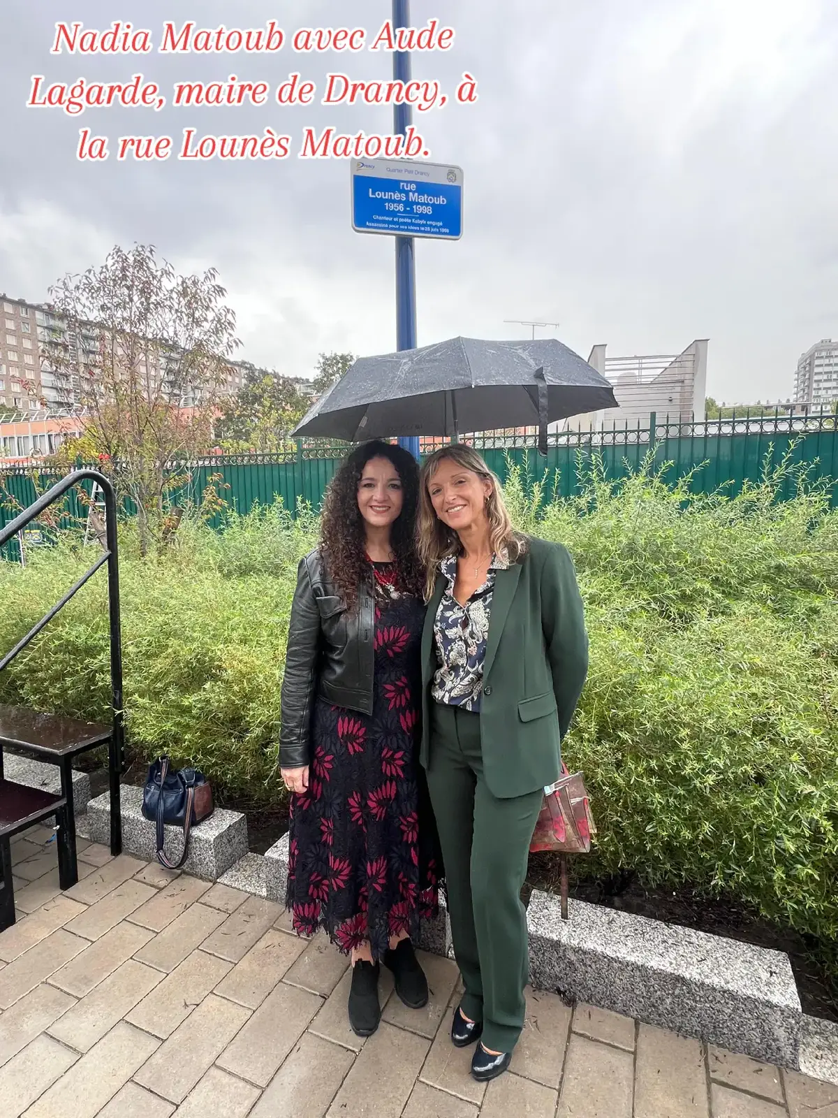 Nadia Matoub avec Aude Lagarde, maire de Drancy, à la rue Lounès Matoub. #matoub_lounes #nadia_matoub #pourtoii #kabyledefrance #dz @Aude.Lagarde 