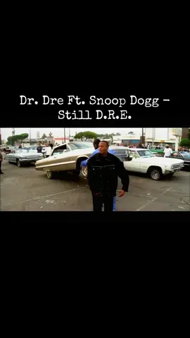 Dr. Dre Ft. Snoop Dogg - Still D.R.E. #drdre #stilldre #2000s #hiphop #music 