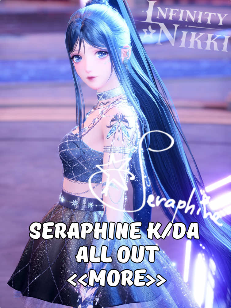 🦋 Seraphine K/DA All Out «More» @Infinity Nikki @riotgames  #infinitynikki #leagueoflegends #seraphine #kdaallout #infinitynikkigame