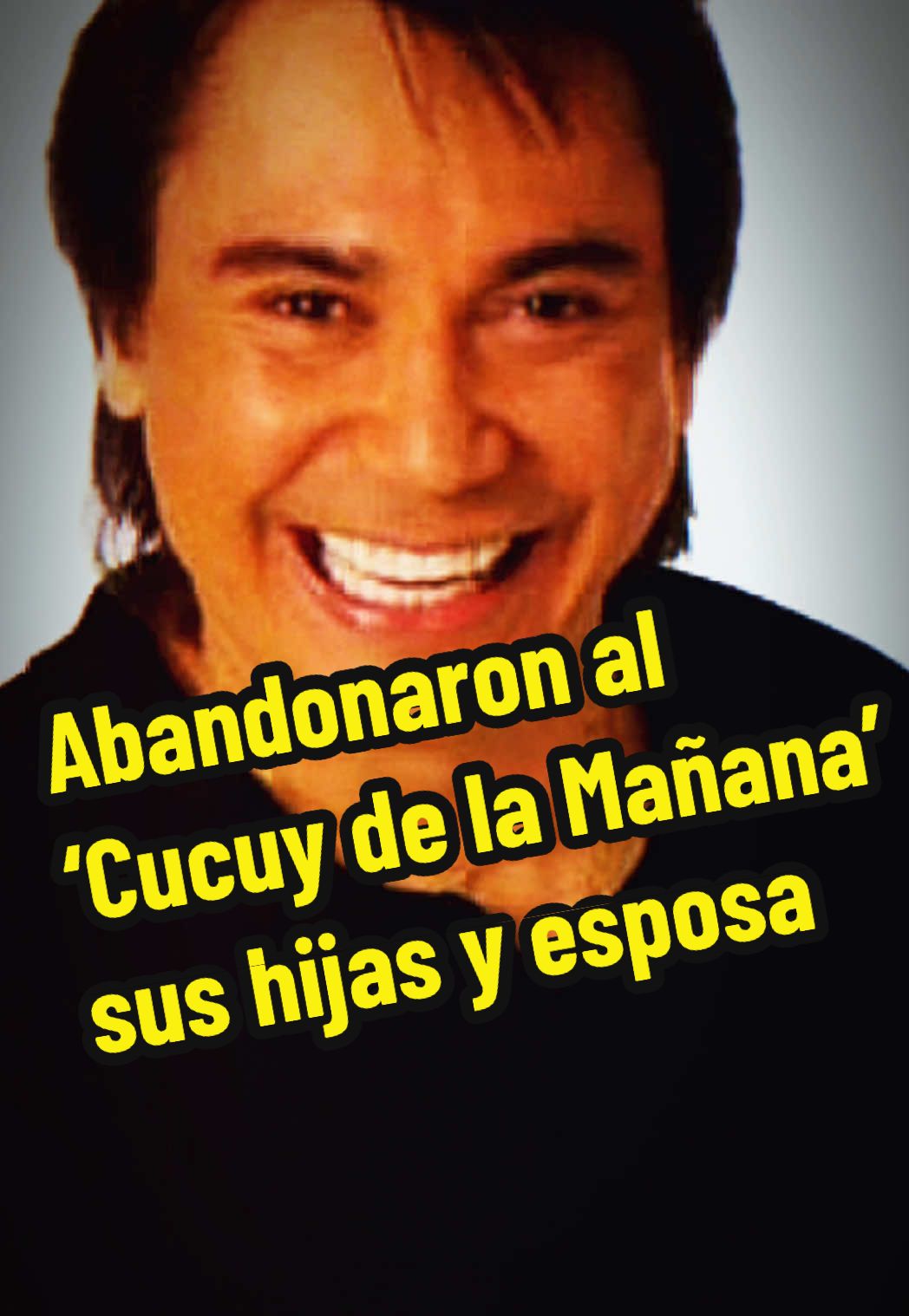 Que abandonaron al ‘Cucuy de la Mañana’ su esposa e hijas. #elcucuy #elcucuydelamañana #cucuydelamañana #radio #locutor #losangeles #california #piolin #humbertoluna #eraznoylachokolata #elmandril #doncheto #noticias #ultimahora #videoviral #viral #fyp #paratiiiiiiiiiiiiiiiiiiiiiiiiiiiiiii #paratii #foryoupage #trending 