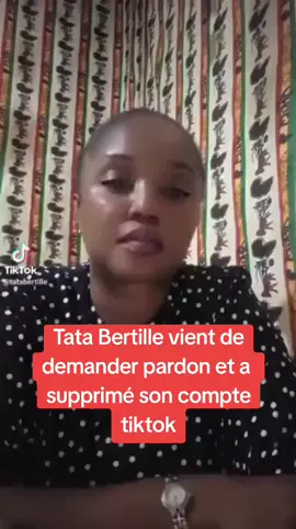 tata Bertille vient de demander  pardon.  #foryourpage #gabontiktok #gabon🇬🇦 #benintiktok🇧🇯 #afriquetiktok🇨🇲🇨🇮🇨🇩🇲🇱🇹🇬🇬🇦🇸🇳 