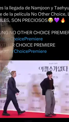 Namjoon y Taehyung llegando a la premier de la película No Other Choice lucen increíbles , son preciosos 💜💜🥰🥰🥹🥹🥹💪🏻💪🏻🫰🏻🫰🏻🔥🔥#buetterfamily💜💜💜💜💜☆♡ #fypviraltiktok🖤シ゚☆♡ #kimtaehyung 🐻🐯Kim Namjoon 🐨