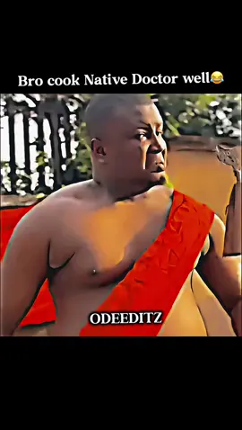 Bro cook Native Doctor without pity 😂 🎥@Cashkhingtv  #edit #edits #fyp #odeeditz #foryoupagе 