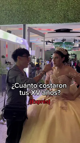 Cuánto costaron tus xv años 🤑 (exprés)  . . . . . #xv #quinceañera #fiesta #costo #entrevista 