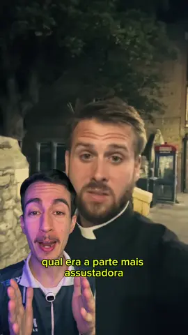 Essa é a parte mais assustadora de ser um padre 