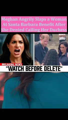 Meghan Angrily Slaps a Woman At Santa Barbara Benefit After She Denied Calling Her Duchess #drama #viralstory #motivation 