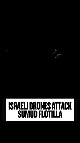 URGENT: The Sumud Flotilla has been attacked on international waters by Israeli drones. This on a day where Israel shut the border crossing from Jordan to the West Bank and murdered multiple civilians in Gaza. Will states stand by as civilian advocates of theirs are killed too?!#tik_tok #foryou #palestine 