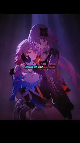 honkai star rail 7 de Marzo y Evenight / honkai star rail #honkai #HonkaiStarRail #honkaistarrailedit #march7thhonkai #evernight 
