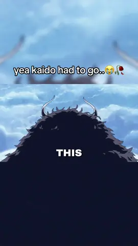 Kaido Edit🐲🐉 Kaido had to go dawg😭🥀 #onepiece #onepieceedit #kaido #luffy #luffyvskaido 
