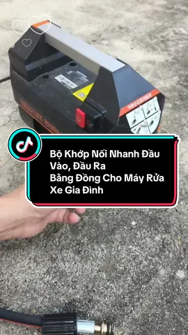 Bộ Khớp Nối Nhanh Đầu Vào, Đầu Ra Bằng Đồng Cho Máy Rửa Xe Gia Đình #khopnoinhanhmayruaxe #khopnoinhanhvoinuoc #khopnoinhanh #xuhuong 
