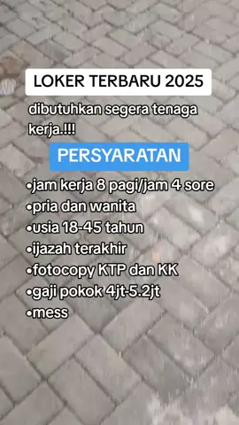 Info loker terbaru  #loker pabrik#kulipabrik#infoloker#loker#lowongankerja