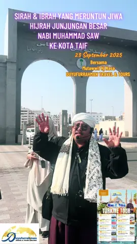 #sahabatdatodrnasa #mutawwifhjnasa #duyufurrahmantravelandtours #umrahdarihati #ziarahtaif @Duyufurrahman Official 