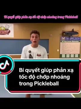 Bí quyết giúp phản xạ tốc độ chớp nhoáng trong Pickleball      Kỹ năng pickleball, kỹ thuật pickleball, chiến thuật pickleball, chiến lược pickleball, chiến thuật đánh đôi, chiến lược đánh đôi, kỹ thuật giao bóng, kỹ thuật volley, kỹ thuật dink, kỹ thuật cắt, kỹ thuật topspin, giaobong tragiaobong return kitchen volley backhand  3rd drop  dropshot 3rddropshot dink topspin slice slicedropshot smash reset block drive forehanddrive flick   #pickleball #pickleballvietnam #pickleballvietnampro #trend #xuhuong                            