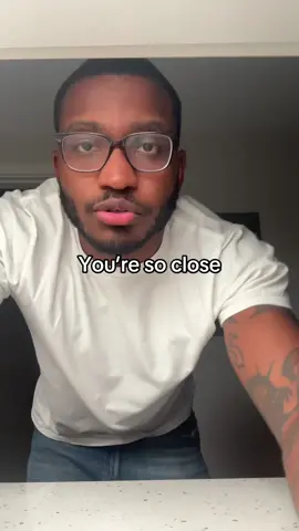 You’re so close #fyp #mentality #mindset #motivation #success 
