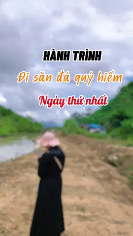 HÀNH TRÌNH SĂN ĐÁ QUÝ HIẾM - ngày thứ 1#daquy #phongthuy #spinel #daquythiennhien #ruby 