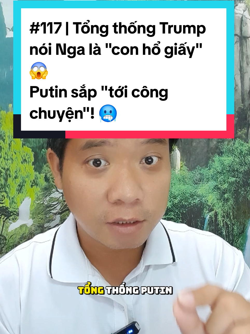 P.117 | Tổng thống Trump nói Nga là 