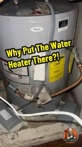 Why would you put a water heater here?… #plumber #plumbing #water #waterheater #fyp