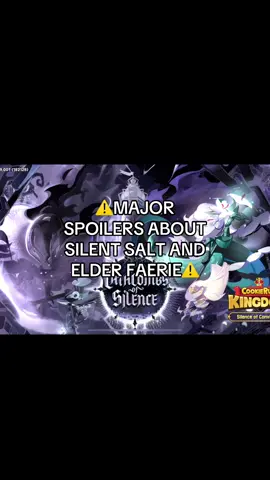 SILENT SALT COOKIE MY SHAYLA😭💔 #cookierunkingdom #silentsaltcookie #elderfaeriecookie #newupdate #fyp 