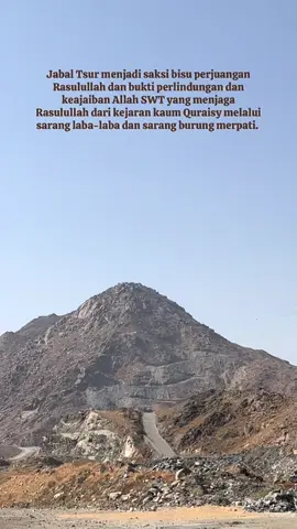 Jabal Tsur (جبل ثور) adalah sebuah gunung yang terletak di sebelah selatan Kota Makkah, sekitar 4–5 km dari Masjidil Haram. •Di gunung ini terdapat Gua Tsur (غار ثور), sebuah gua kecil yang menjadi tempat persembunyian Nabi Muhammad ﷺ dan sahabatnya Abu Bakar Ash-Shiddiq رضي الله عنه selama 3 hari 3 malam dalam perjalanan hijrah ke Madinah. •Saat kaum Quraisy sampai di depan gua, mereka tidak menyangka Nabi SAW ada di dalamnya karena: •Ada sarang laba-laba di mulut gua. •Burung merpati bertelur di sana. •Mereka berpikir, jika ada orang masuk, tentu sarang dan telur itu akan rusak — sehingga mereka pergi dan tidak memeriksa gua. #makkah #rasulullah #jabaltsur #umrah #fyp 