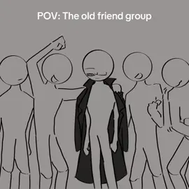 POV: you remember your old friend group #friendgroup #oldfriendgroup #friends #memories 