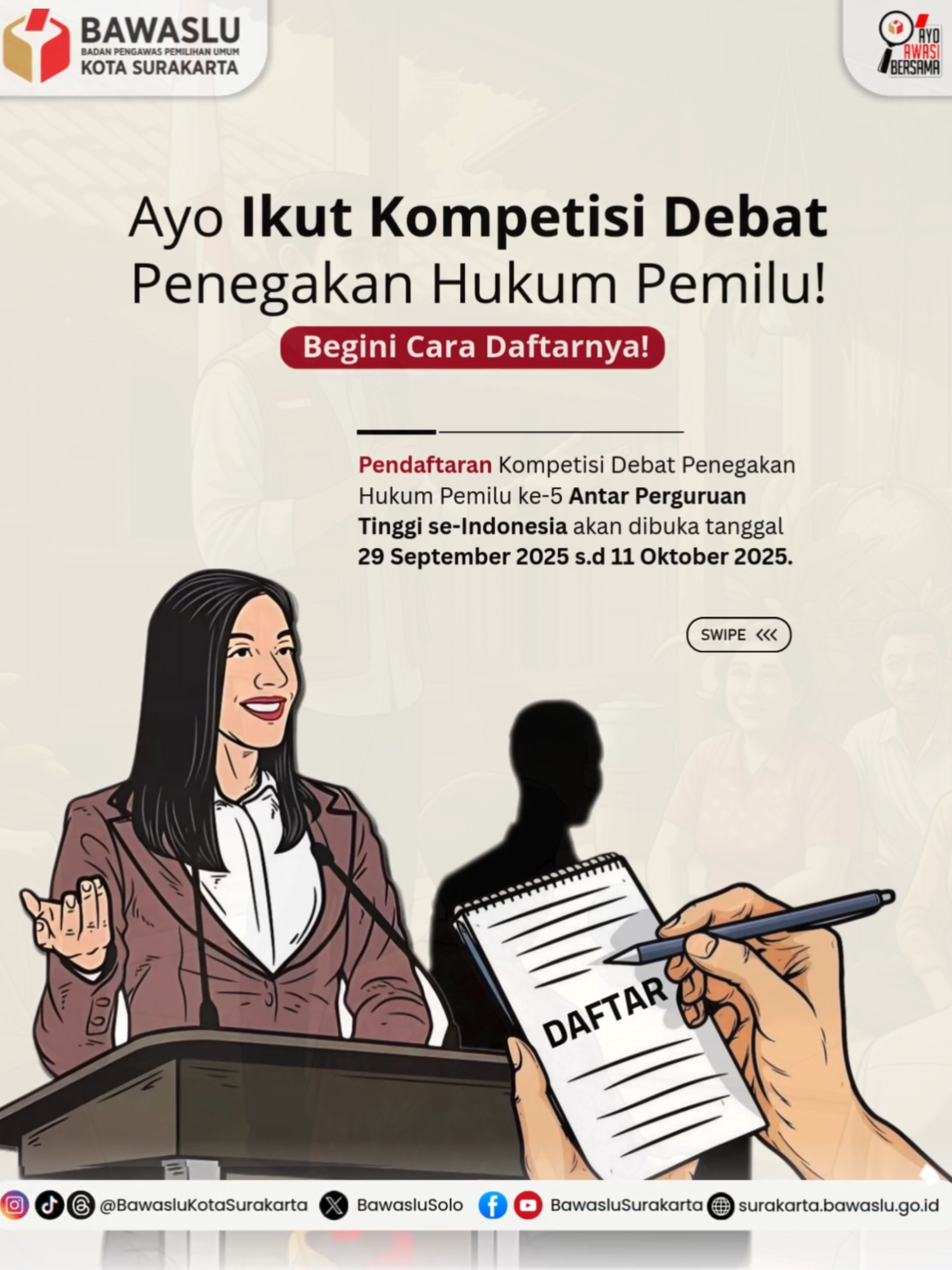 Siapkan tim terbaikmu ✨ #SahabatBawaslu Kompetisi Debat Penegakan Hukum Pemilu ke-V Tahun 2025 akan dibuka pada 29 September 2025. Siapkan berkasnya dan daftarkan timmu! Berikut Awasmin sampaikan informasi terkait pendaftarannya. Yuk, simak 😉 #KompetisiDebatBawaslu2025 #DebatBawaslu2025
