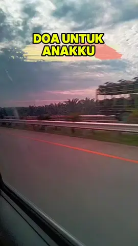 do'a buat anak dan keluarga ku🤲🤲 #sorotan  #fypviralシ 