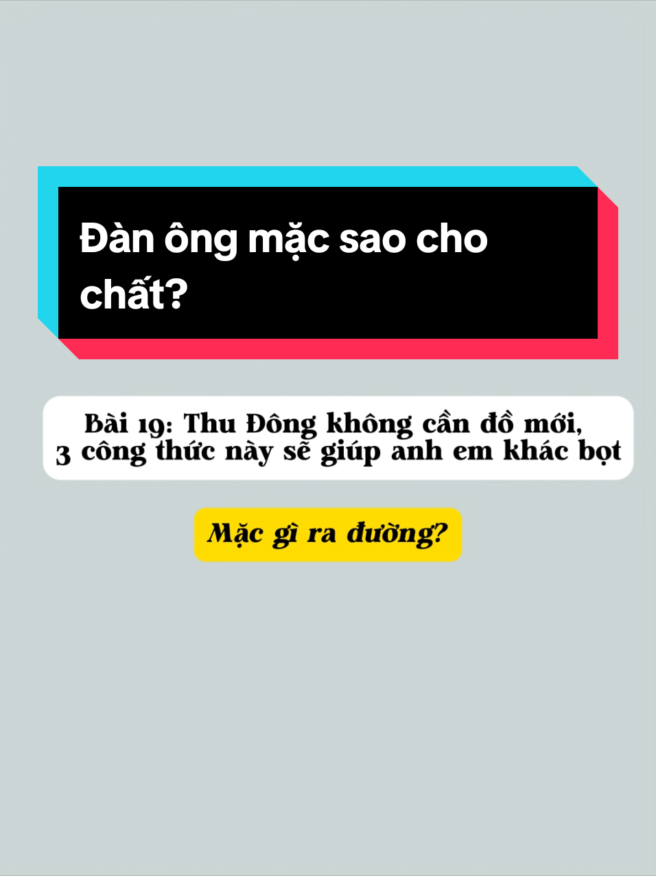 Công thức phối đồ thu đông #thoitrangnam #phoidonam #huongdanphoido #genzstyle #macdepmoingay 