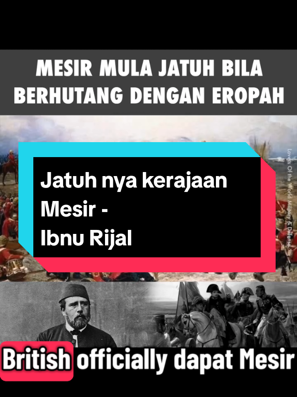 Jatuhnya kerajaan Mesir dari ustaz Ibnu Rijal. Menceritakan bagaimana hutang melumpuhkan sesebuah negara yg maju dan makmur ketika itu. Cerita penuh boleh dapatkan dalam Alfu Salatin 2. Kredit tu ML Studio
