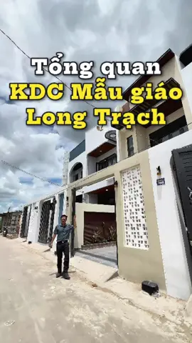 Tổng quan KDC Mẫu giáo Long Trạch sau 3 tháng #nhasohongrieng #nhadeplongan #kcncautram #nhapholongan #dinhducthien 