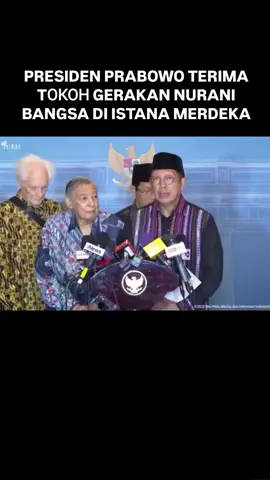 Presiden Prabowo terima tokoh gerakan nurani bangsa di Istana Merdeka.